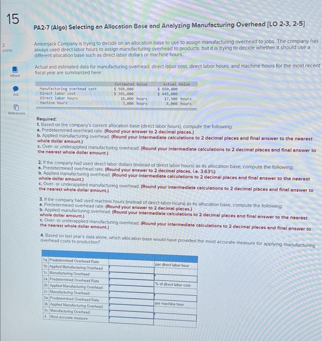 21 15 points eBook Ask PA2-7 (Algo) Selecting an Allocation Base and