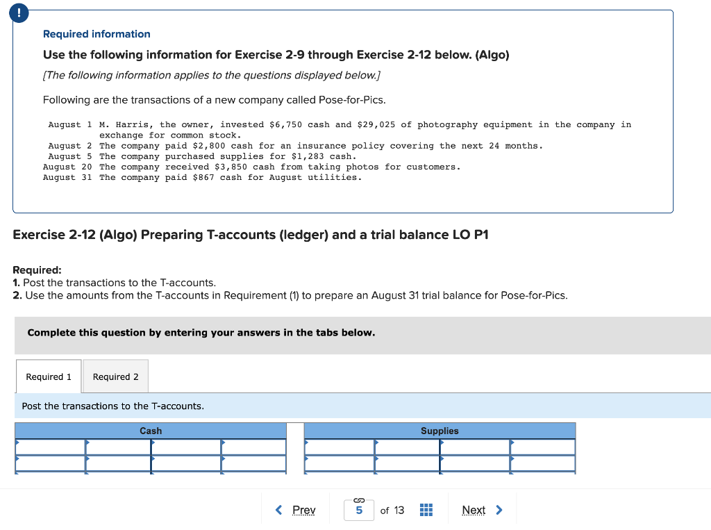 ! Required information Use the following information for Exercise 2-9 through Exercise