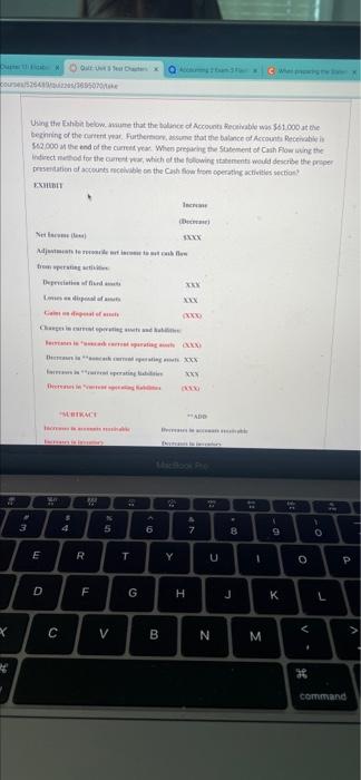 x M Ot QA courses/526481650 Using the Exhibit below, assume that the