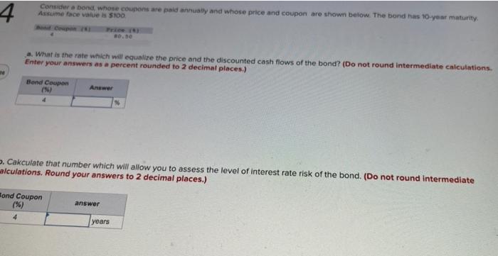 Consider a bond, whose coupons are paid annually and whose price and