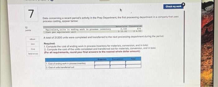 7 Check my work Data concerning a recent period's activity in the