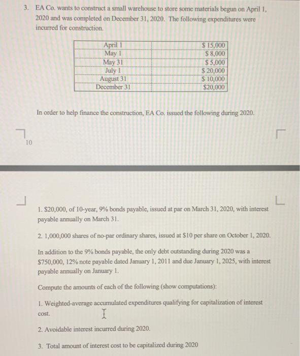 3. EA Co. wants to construct a small warehouse to store some