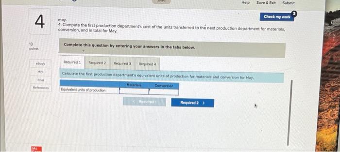 Check my work Helix Corporation uses the weighted-average method in its process