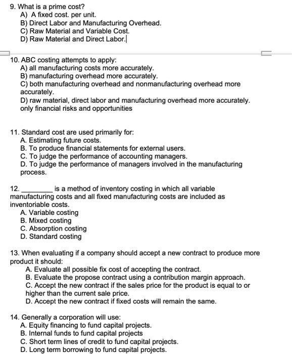 9. What is a prime cost? A) A fixed cost. per unit.