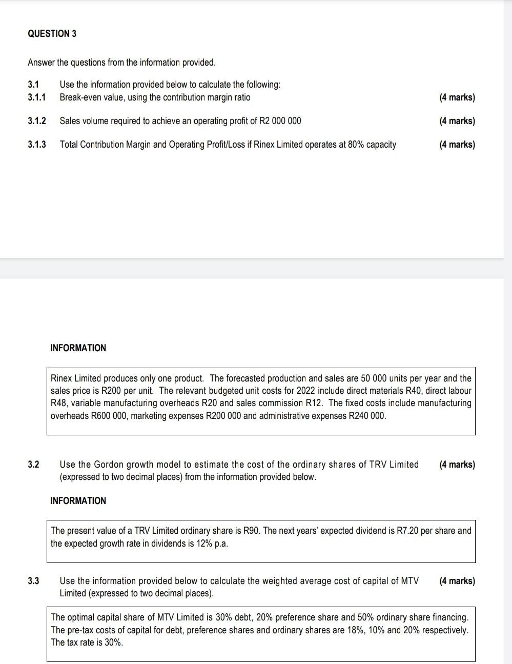 3.3 3.2 32 QUESTION 3 Answer the questions from the information provided.