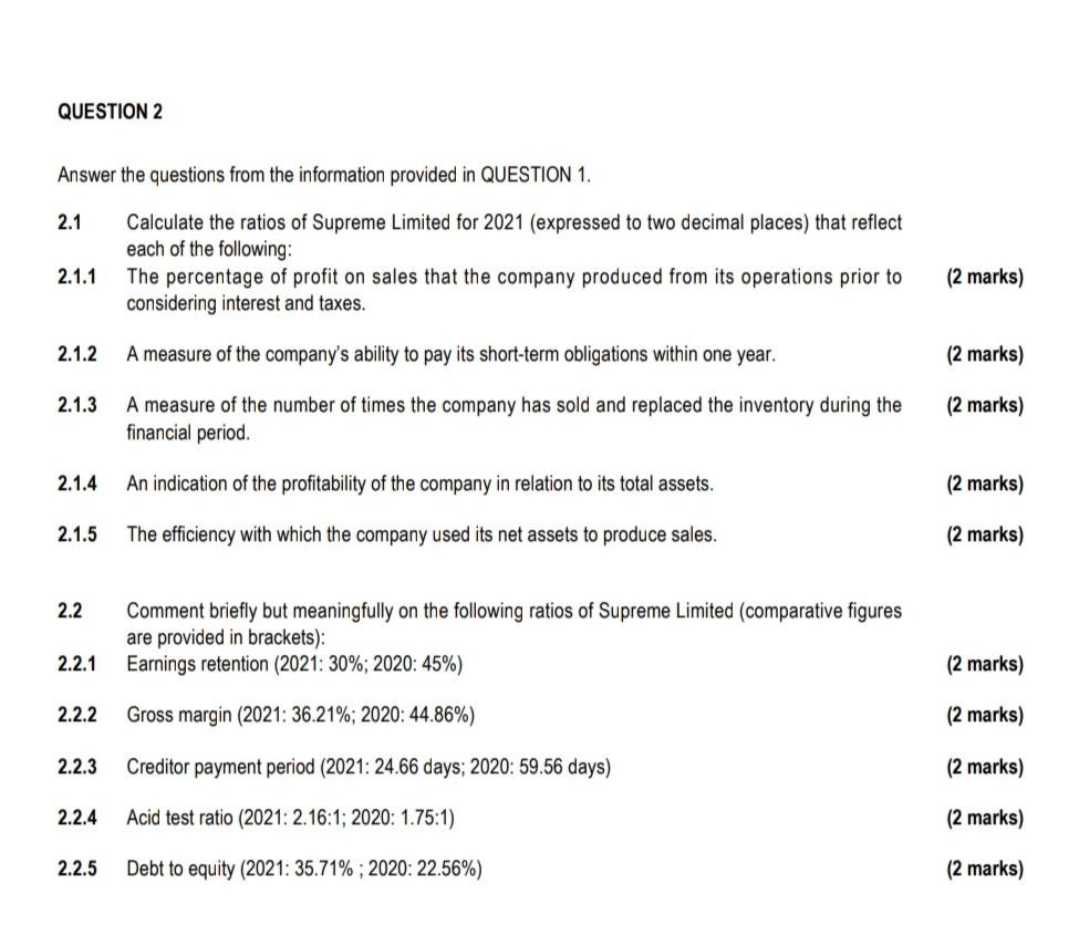QUESTION 2 Answer the questions from the information provided in QUESTION 1.