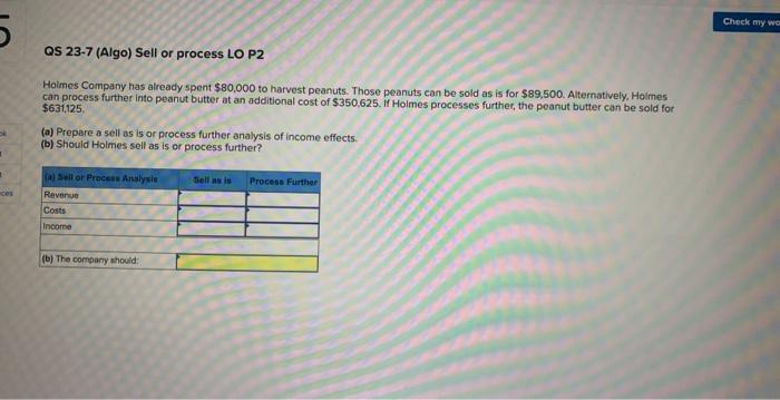 5 QS 23-7 (Algo) Sell or process LO P2 Holmes Company has