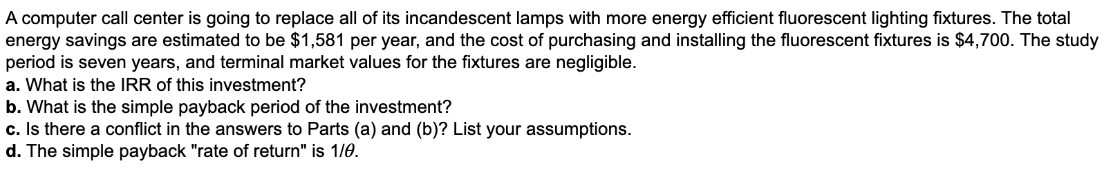 A computer call center is going to replace all of its incandescent