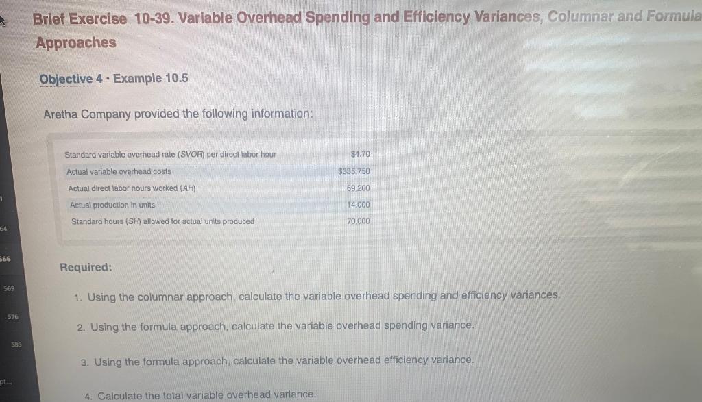64 Brief Exercise 10-39. Variable Overhead Spending and Efficiency Variances, Columnar and