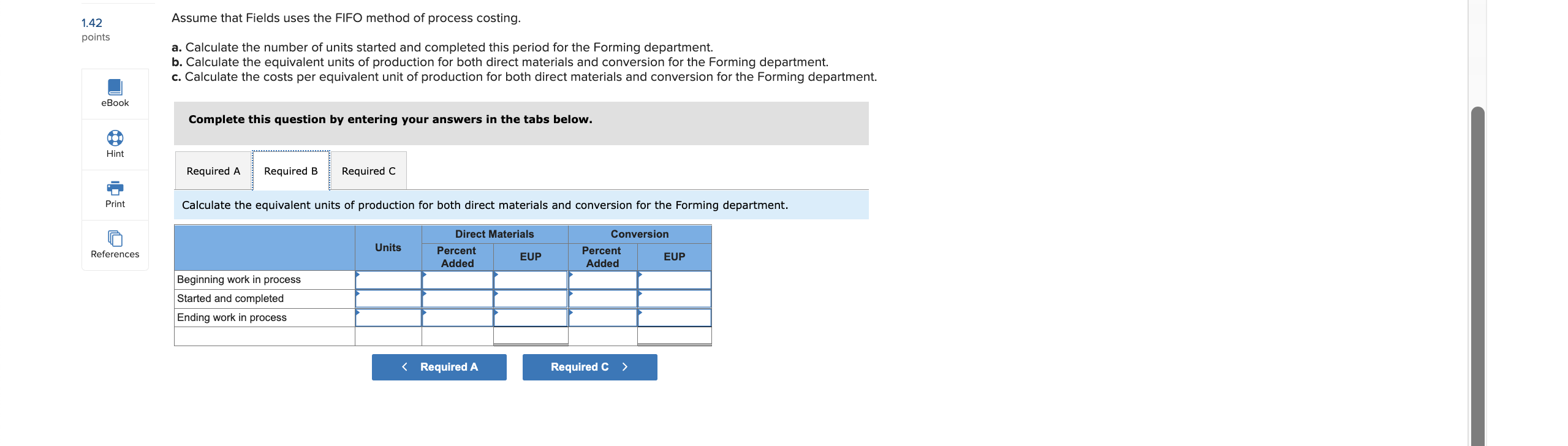 Seved [The following information applies to the questions displayed below.) Fields Company