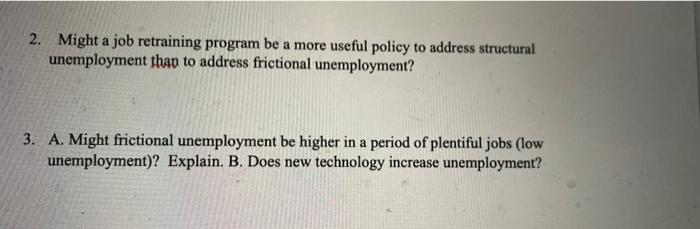 2. Might a job retraining program be a more useful policy to