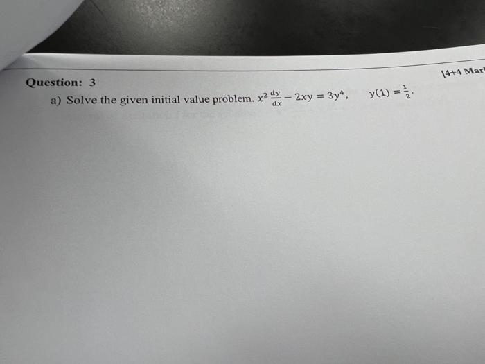 Question: 3 a) Solve the given initial value problem. x2 -2xy =
