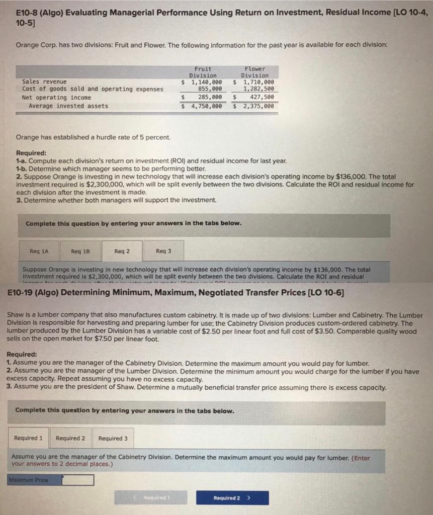 E10-8 (Algo) Evaluating Managerial Performance Using Return on Investment, Residual Income [LO