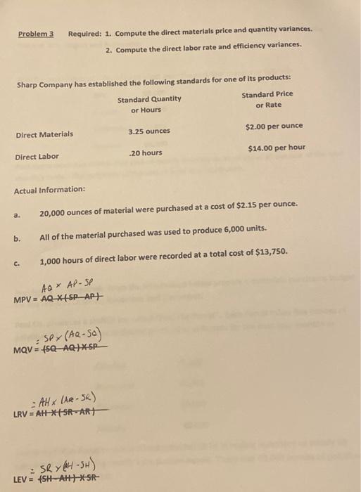 Problem 3 Required: 1. Compute the direct materials price and quantity variances.