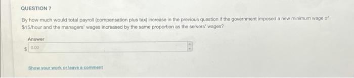 an hourly wage. In addition to employee compensation, the employer is responsible