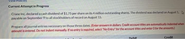 View Policies Current Attempt in Progress Crane Inc. declared a cash dividend