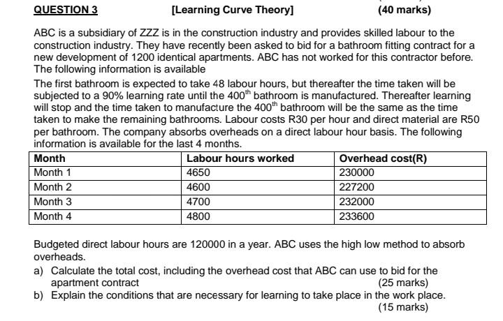 QUESTION 3 [Learning Curve Theory] (40 marks) ABC is a subsidiary of