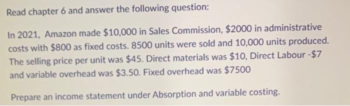 Read chapter 6 and answer the following question: In 2021, Amazon made