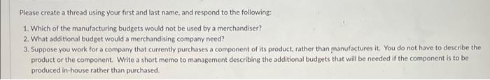 Please create a thread using your first and last name, and respond