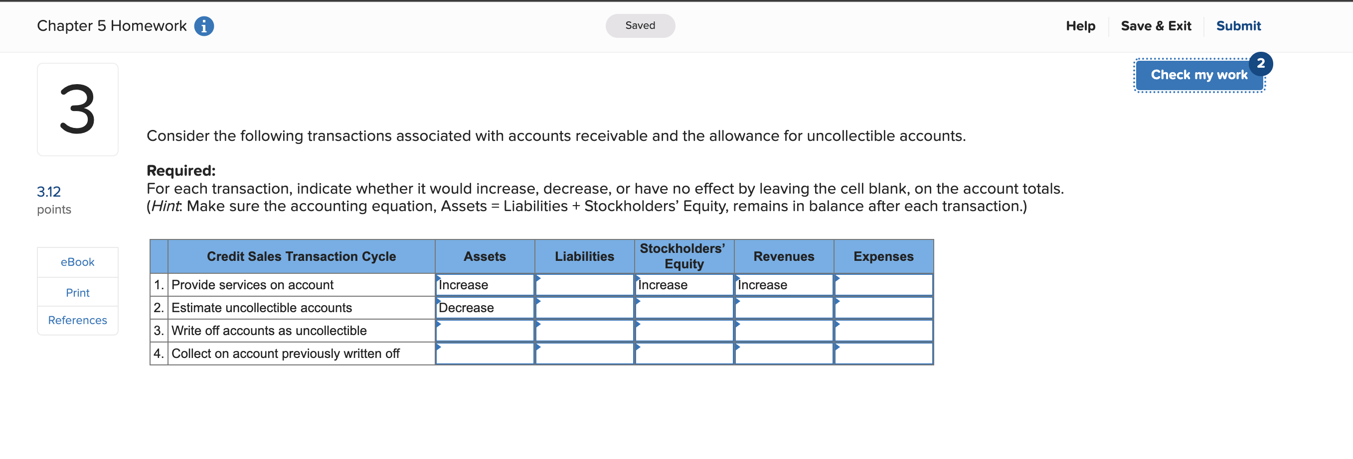 Chapter 5 Homework i 3 3.12 points Saved Consider the following transactions
