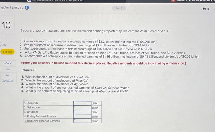 hapter 1 Exercise Saved 10 Below are approximate amounts related to retained