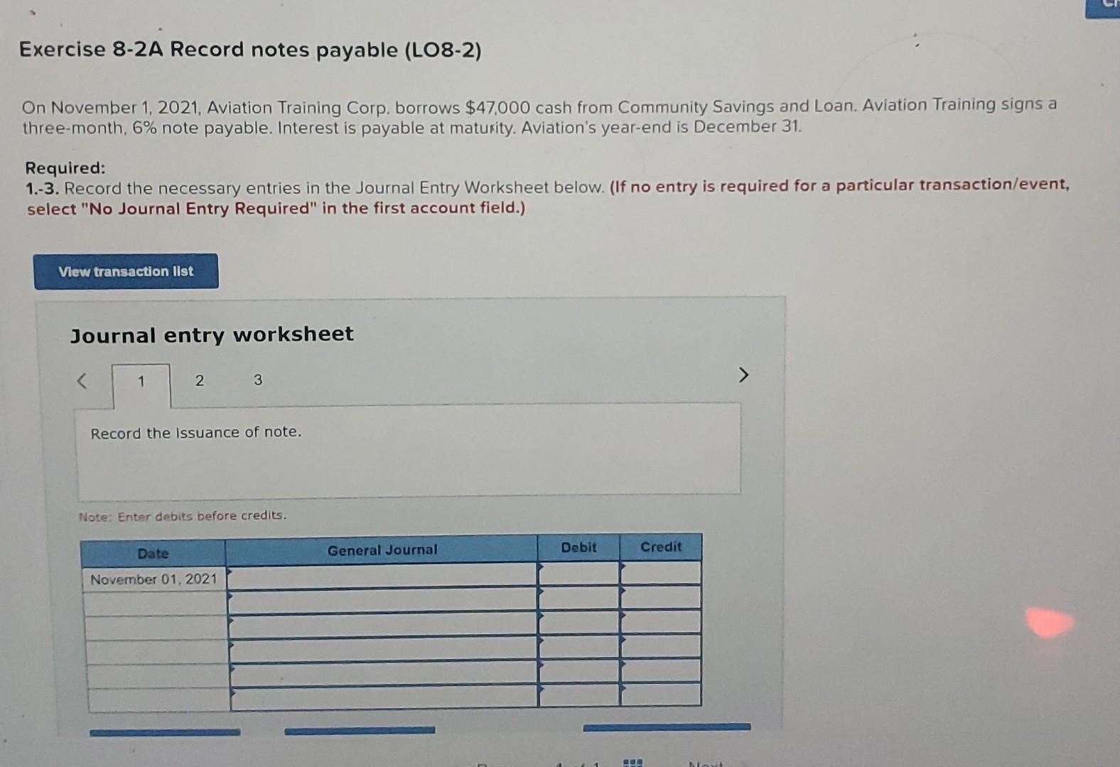 Exercise 8-2A Record notes payable (LO8-2) On November 1, 2021, Aviation Training