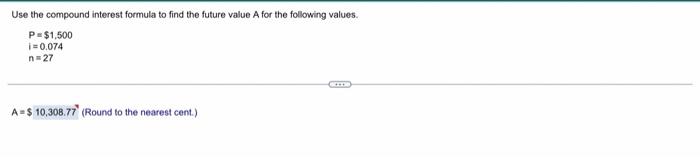 Use the compound interest formula to find the future value A for