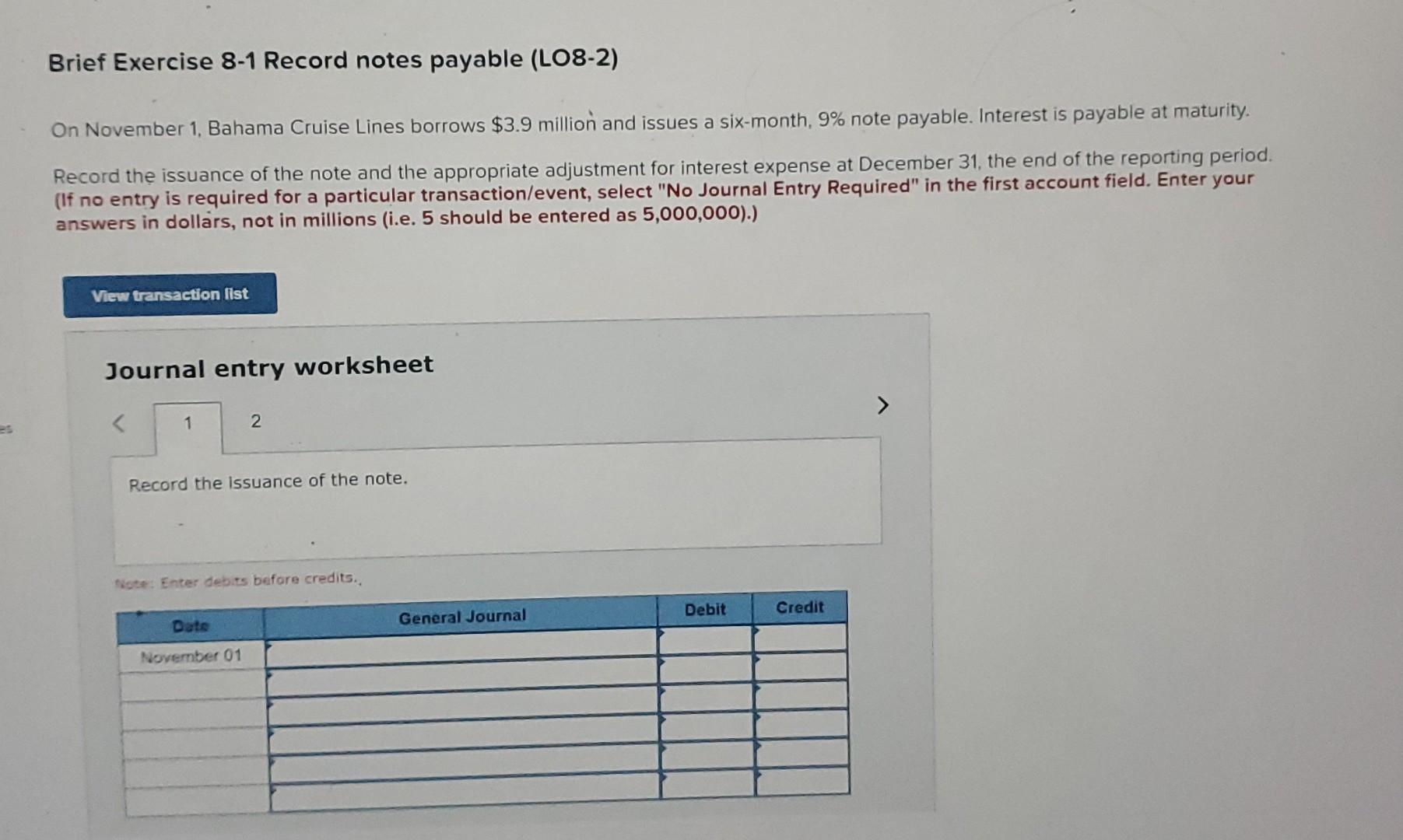 Brief Exercise 8-1 Record notes payable (LO8-2) On November 1, Bahama Cruise