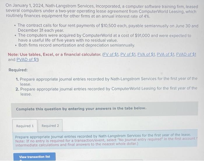 On January 1, 2024, Nath-Langstrom Services, Incorporated, a computer software training firm,