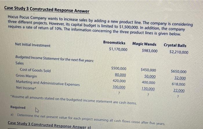 Case Study 3 Constructed Response Answer Hocus Pocus Company wants to increase