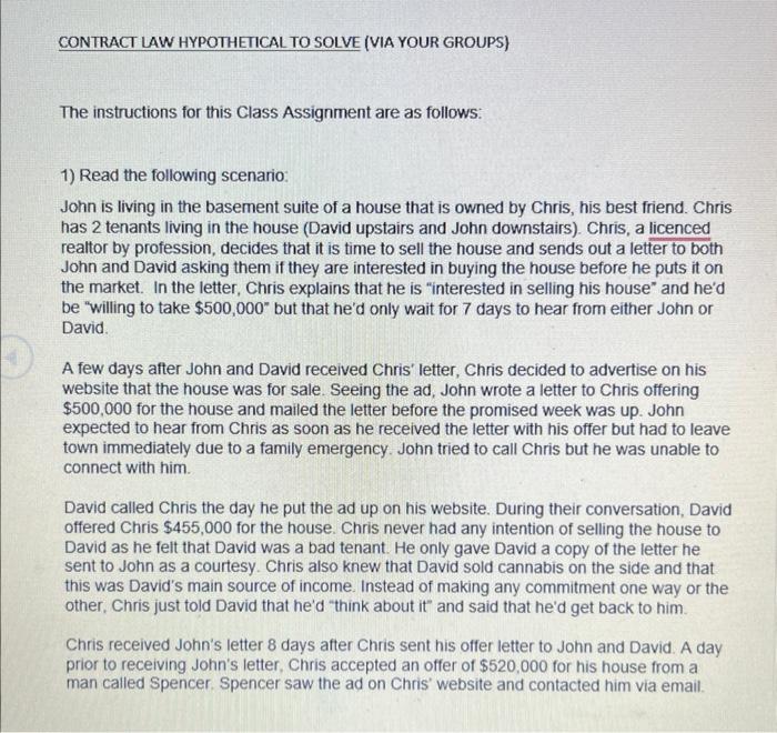 CONTRACT LAW HYPOTHETICAL TO SOLVE (VIA YOUR GROUPS) The instructions for this