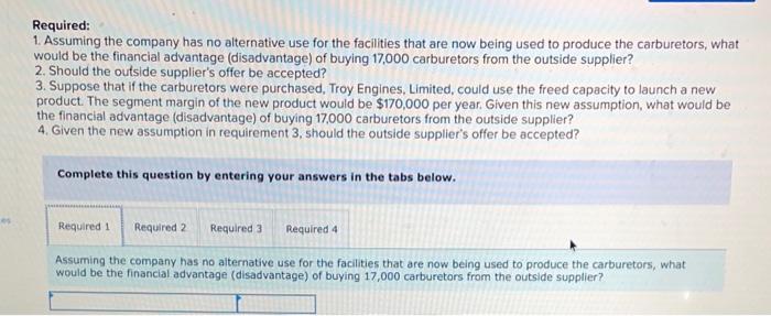 advantage (disadvantage) of buying 17,000 carburetors from the outside supplier? 2. Should