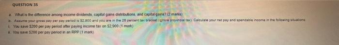 QUESTION 35 a. What is the difference among income dividends, capital gains