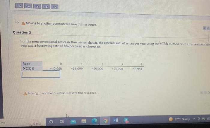 10 A Moving to another question will save this response. Question 3