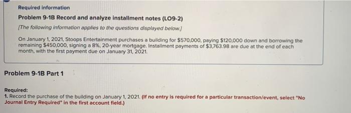 Required information Problem 9-18 Record and analyze installment notes (LO9-2) [The following