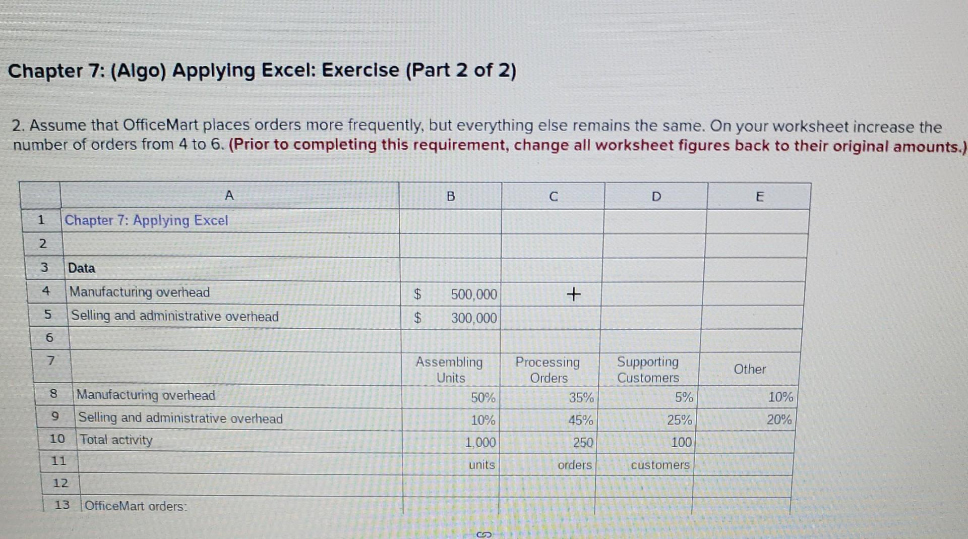 Chapter 7: (Algo) Applying Excel: Exercise (Part 2 of 2) 2. Assume