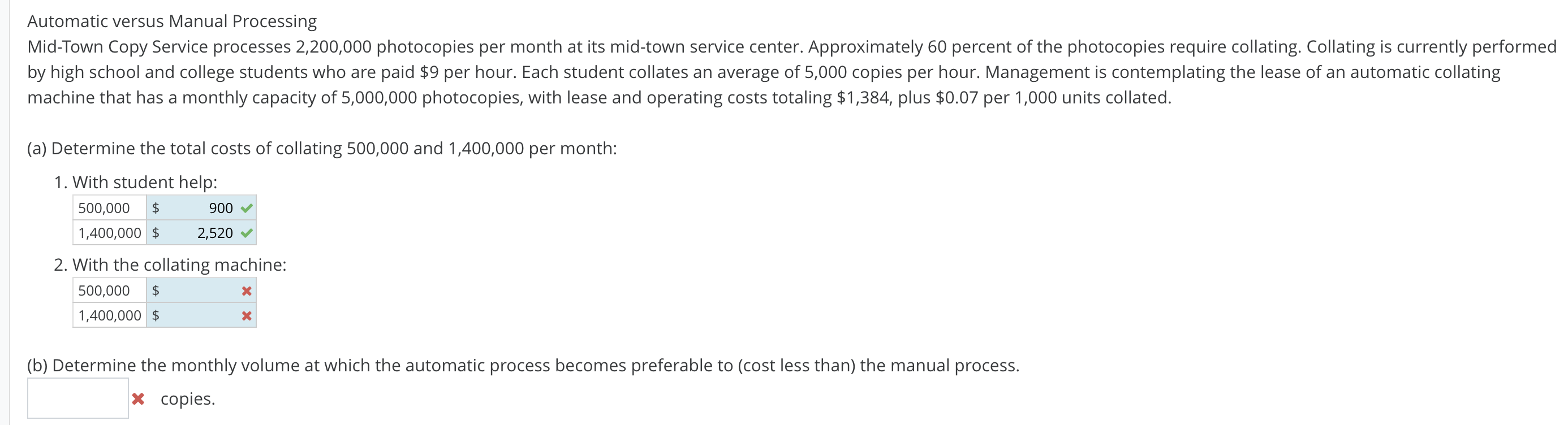 Automatic versus Manual Processing Mid-Town Copy Service processes 2,200,000 photocopies per month