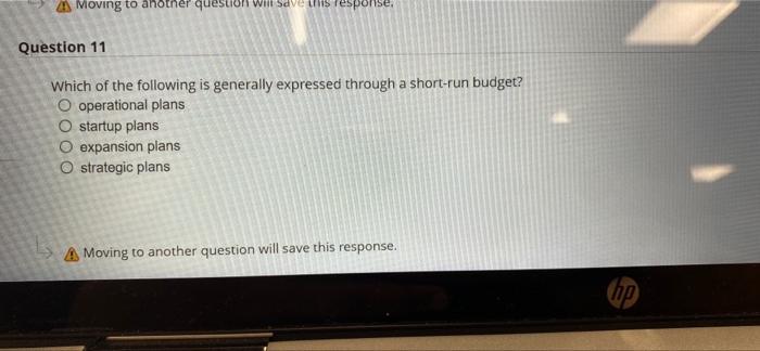 Moving to another question will save this response. Question 11 Which of