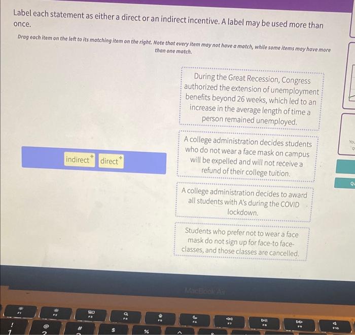 Label each statement as either a direct or an indirect incentive. A