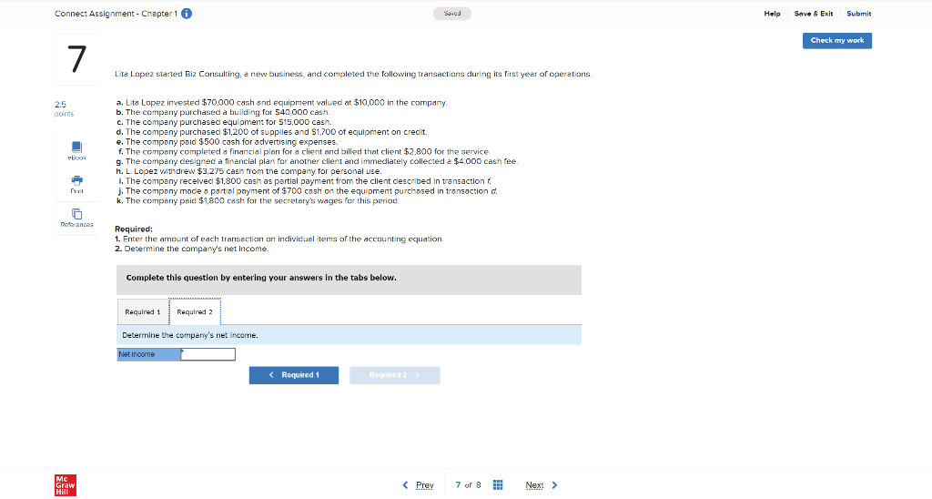 transactions during its first year of operations. a. Lita Lopez invested $70,000