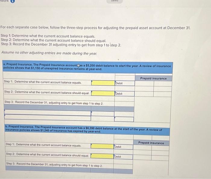 Saved For each separate case below, follow the three-step process for adjusting
