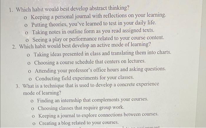 1. Which habit would best develop abstract thinking? o Keeping a personal