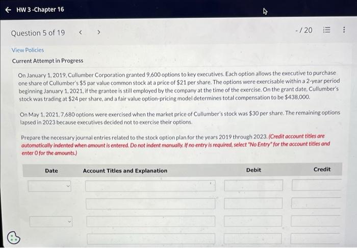 HW 3-Chapter 16 Question 5 of 19 < > View Policies Current