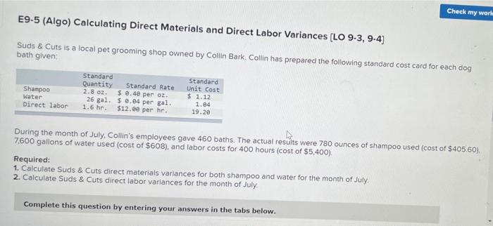 Check my worka E9-5 (Algo) Calculating Direct Materials and Direct Labor Variances