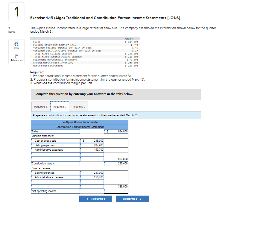 1 3 points Exercise 1-15 (Algo) Traditional and Contribution Format Income Statements