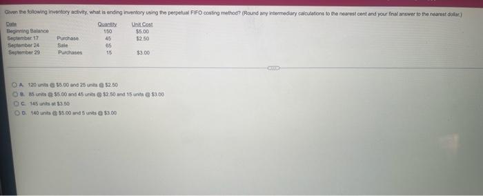 Given the following inventory activity, what is ending inventory using the perpetual