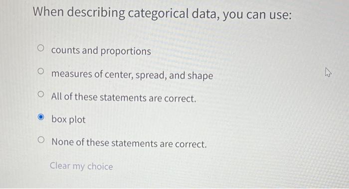 13 When describing categorical data, you can use: O counts and proportions