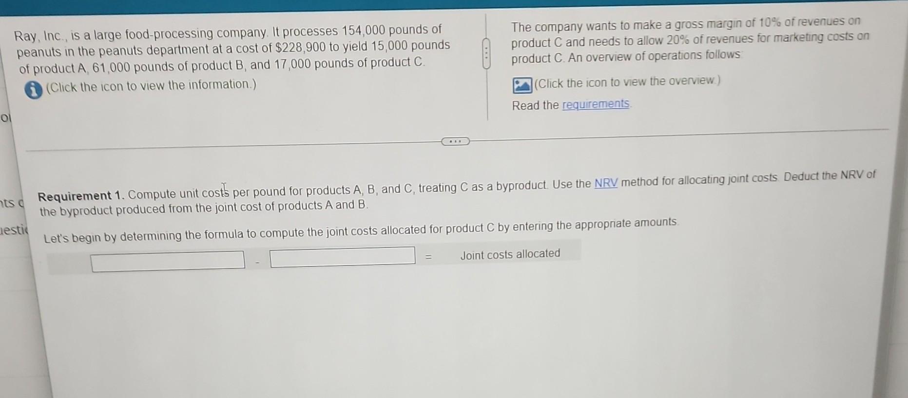 Ray, Inc., is a large food-processing company. It processes 154,000 pounds of