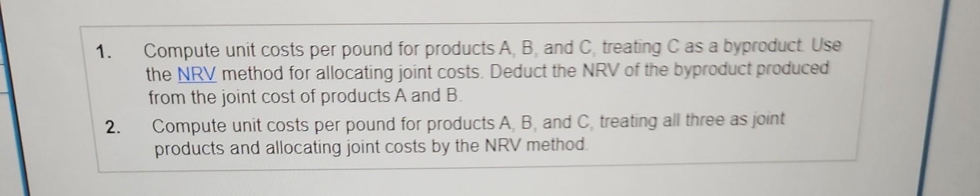 pounds of product C. (Click the icon to view the information.) The