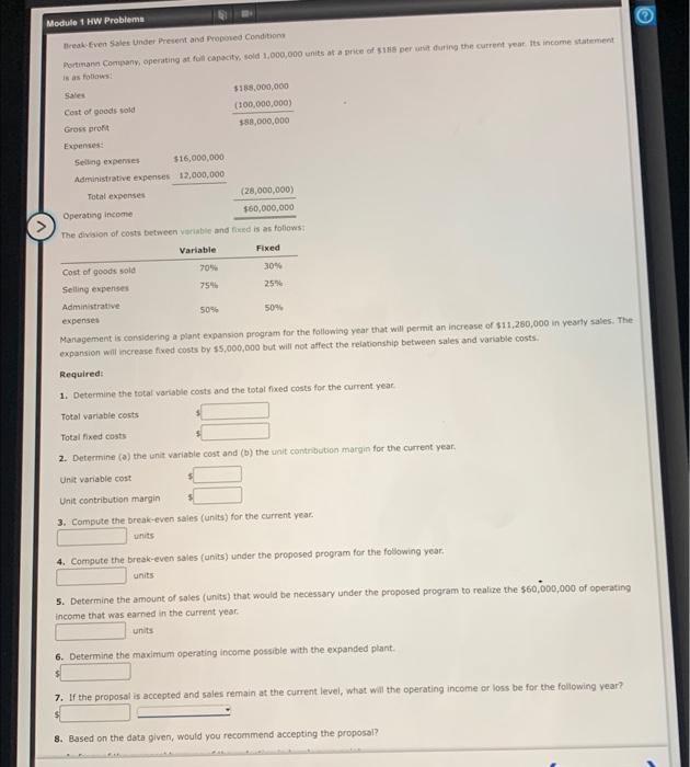 Module 1 HW Problems Break-Even Sales Under Present and Proposed Conditions Portmann